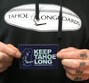 Keep Tahoe Long Sticker 3 inch
